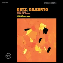 Stan Getz, João Gilberto - Getz/Gilberto