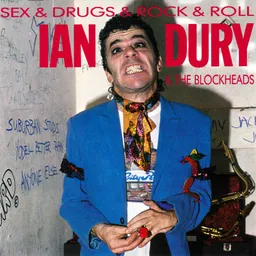 Ian Dury & The Blockheads - Sex & Drugs & Rock & Roll